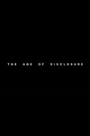 The Age of Disclosure (2025)